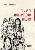 Livro - Temas de Antropologia Médica