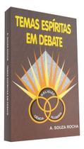 Livro - Temas Espíritas Em Debate - A. Souza Rocha - Casa Editora O Clarim