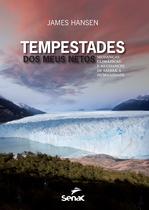 Livro - Tempestades dos meus netos : Mudanças climáticas e as chances de salvar a humanidade Livro - Tempestades dos meus netos : Mudanças climáticas e as chances de salvar a humanidade