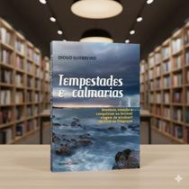 Livro Tempestades e Calmarias: A Incrível Viagem de Windsurf do Chuí ao Oiapoque - Diogo Guerreiro