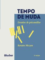 Livro - Tempo De Muda - 2ª Ed - EDGARD BLUCHER Livro - Tempo De Muda - 2ª Ed - EDGARD BLUCHER