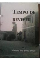 Livro Tempo de Reviver (Primitiva Diva Alonso Araujo)