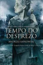 Livro - Tempo do desprezo - The Witcher - A saga do bruxo Geralt de Rívia Livro - Tempo do desprezo - The Witcher - A saga do bruxo Geralt de Rívia