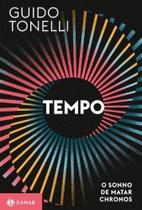 Livro Tempo O Sonho de Matar Chronos Guido Tonelli