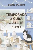 Livro - Temporada de cura no ateliê Soyo Livro - Temporada de cura no ateliê Soyo