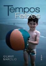 Livro - Tempos felizes