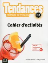 Livro - Tendances B2 - Cahier DExercices - CLE INTERNATIONAL - PARIS