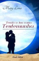Livro - Tendo a Lua Como Testemunha
