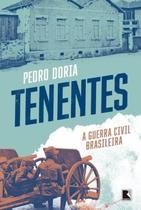 Livro - Tenentes: A guerra civil brasileira