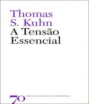 Livro Tensao Essencial, A - Edicoes 70 - Almedina