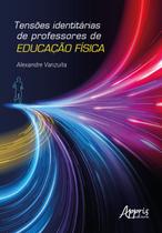 Livro - Tensões identitárias de professores de educação física Livro - Tensões identitárias de professores de educação física