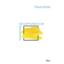 Livro - Tentativas de capturar o ar Livro - Tentativas de capturar o ar