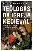 Livro - Teólogas da igreja medieval