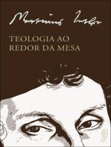 Livro - Teologia Ao Redor Da Mesa Livro - Teologia Ao Redor Da Mesa