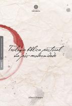 Livro - Teologia bíblica pastoral na pós-modernidade