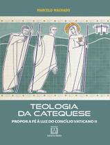 Livro - Teologia Da Catequese - SANTUARIO