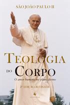 Livro - Teologia Do Corpo. O Amor Humano No Plano Divino