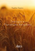 Livro - Teologia e Pluralismo Religioso Livro - Teologia e Pluralismo Religioso