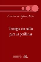 Livro - Teologia em saída para as periferias