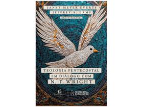 Livro Teologia Pentecostal em diálogo com N T Wright