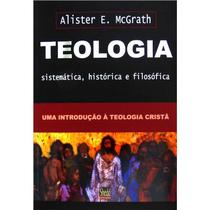 Livro - Teologia Sistemática, Histórica e Filosófica