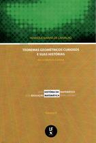Livro - Teoremas geométricos curiosos e suas histórias: da conjectura à prova