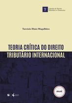 Livro - Teoria crítica do direito tributário internacional