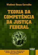 Livro - Teoria da Competência da Justiça Federal