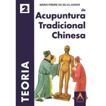 Livro - Teoria de Acupuntura Tradicional Chinesa / VOL II - Freire - Andreoli