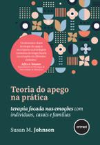 Livro - Teoria do Apego na Prática Livro - Teoria do Apego na Prática