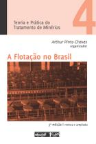 Livro - Teoria e prática do tratamento de minérios 4 - A flotação no Brasil