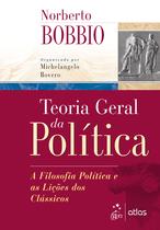 Livro - Teoria Geral da Política - A Filosofia Política e as Lições dos Clássicos