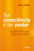 Livro Ter Consciência é ter Poder Jonas Duarte