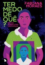 Livro - Ter medo de quê? Livro - Ter medo de quê?