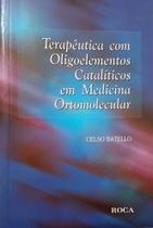 Livro Terapêutica Com Oligoelementos Catalíticos Em Medicina - Roca