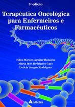 Livro - Terapêutica Oncológica Para Enfermeiros e Farmacêuticos