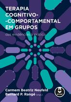 Livro - Terapia Cognitivo-Comportamental em Grupos