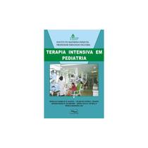 Livro - Terapia Intensiva em Pediatria - IMIP - Duarte - Medbook