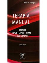 Livro - Terapia Manual - Técnicas NAGS SNAGS e MWM - Mulligan *** - Editorial Premier