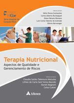 Livro - Terapia nutricional - aspectos de qualidade e gerenciamento de riscos Livro - Terapia nutricional - aspectos de qualidade e gerenciamento de riscos