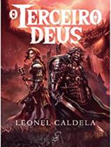 Livro - Terceiro Deus, O - Trilogia Da Tormenta Vol. 3 - 3ª Ed.