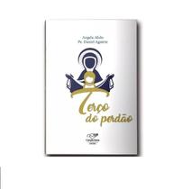Livro Terço do Perdão (Movimento Mães que Oram pelos filhos)