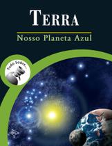 Livro - Terra - Nosso planeta Azul