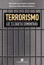 Livro - Terrorismo lei 13.260/16 comentada Livro - Terrorismo lei 13.260/16 comentada