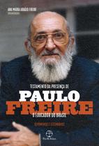 Livro - Testamento da presença de Paulo Freire, o educador do Brasil Livro - Testamento da presença de Paulo Freire, o educador do Brasil