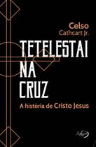 Livro - Tetelestai na cruz Livro - Tetelestai na cruz