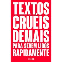 Livro - Textos cruéis demais para serem lidos rapidamente Livro - Textos cruéis demais para serem lidos rapidamente