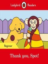 Livro - Thank You, Spot - Level Beginner
