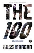 Livro - The 100: Os Escolhidos (Vol. 1)