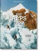 Livro - The Alps 1900. A Portrait in Color Livro - The Alps 1900. A Portrait in Color
